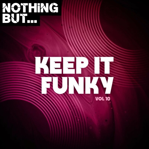 VA - Nothing But... Keep It Funky, Vol. 10 [NBKIF10]